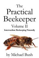 The Practical Beekeeper Volume II Intermediate Natural Beekeeping